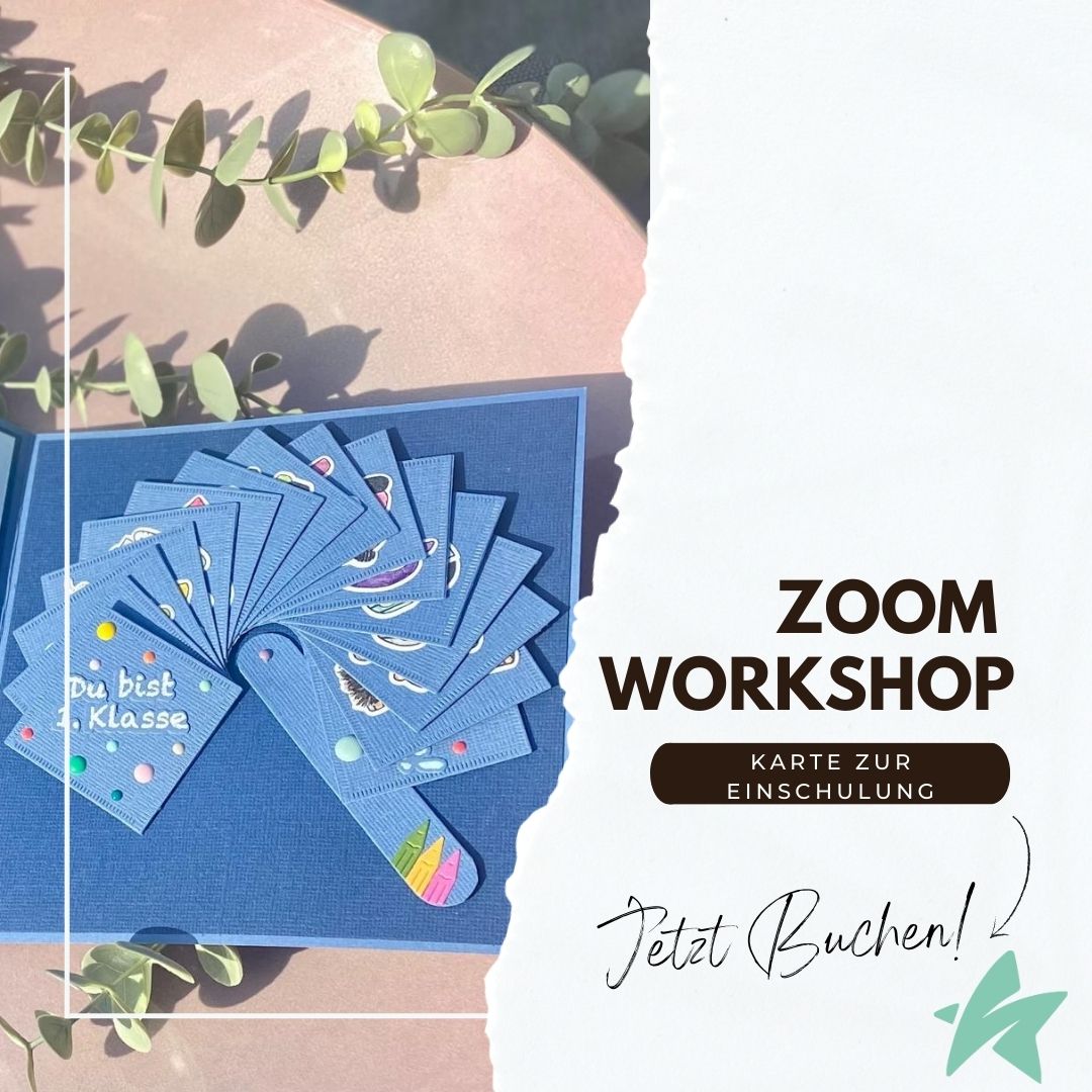 ZOOM Workshop Einschulungskarte mit WOW Effekt am 27.05.2025