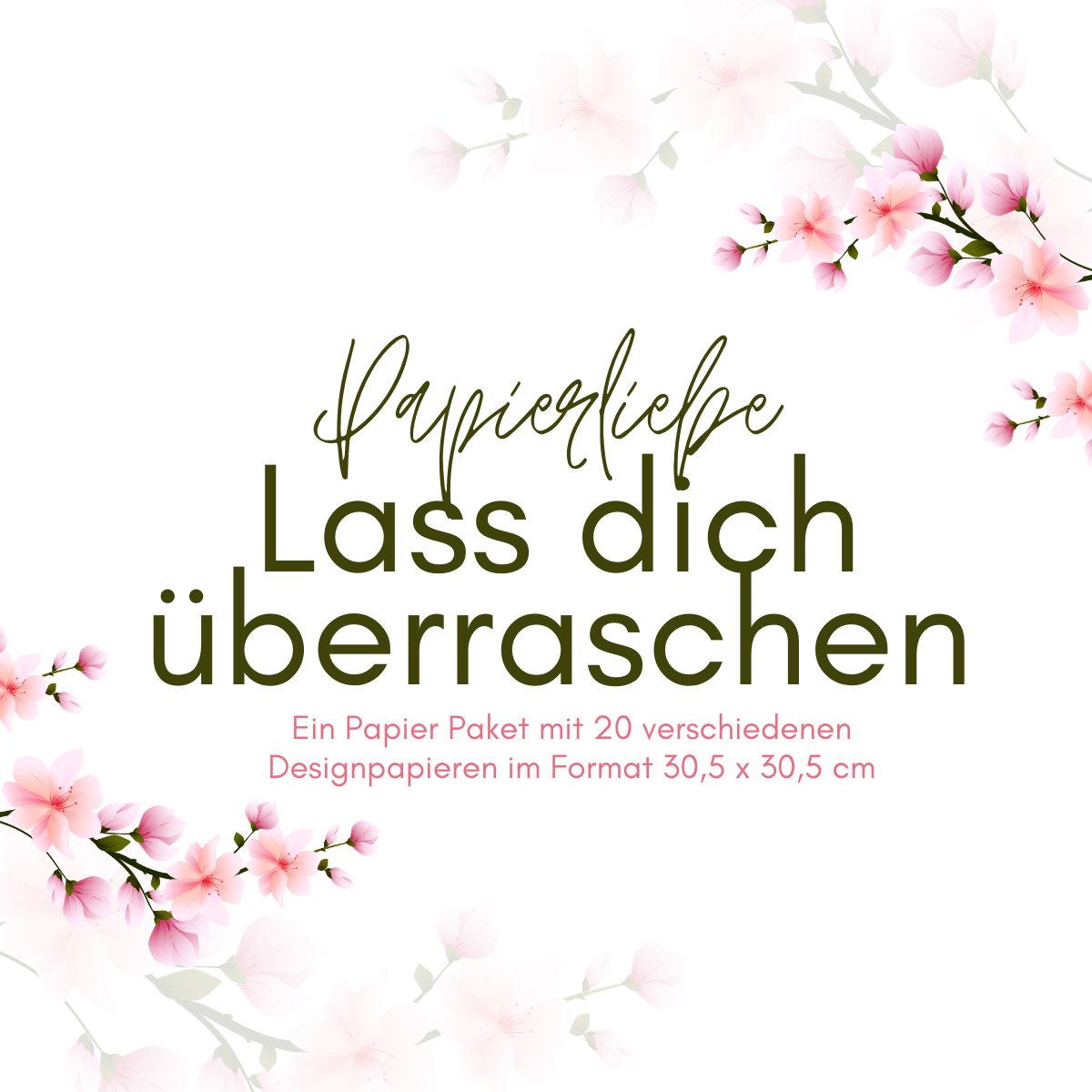 Papierliebe - Lass dich überraschen - 20 Designpapiere - 30,5 x 30,5 cm Papierliebe - Lass dich überraschen - 20 Designpapiere - 30,5 x 30,5 cm