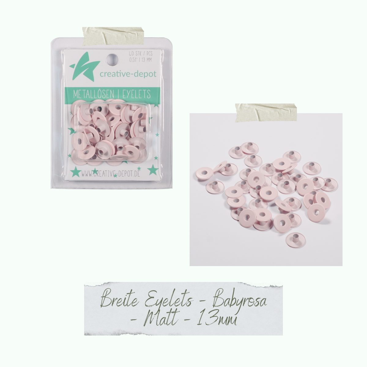 Breite Eyelets - Baby Rosa - Matt - 13 mm