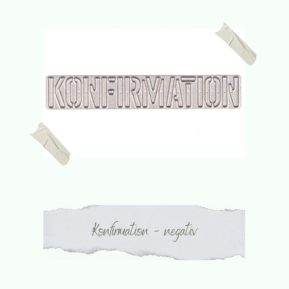 Die - Konfirmation - negativ