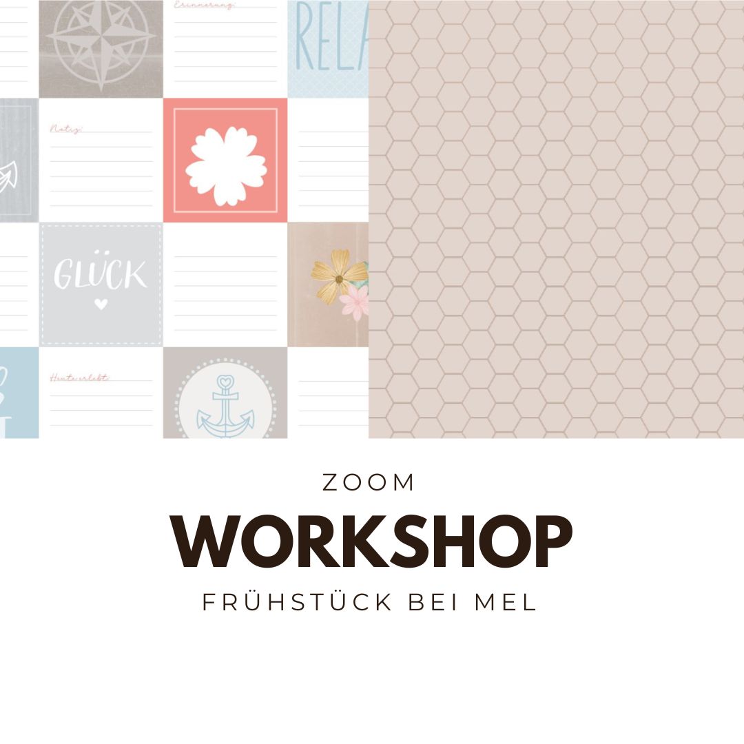 Frühstück bei Mel - Zoom Workshop am 01.11.2026